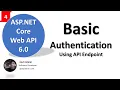 Part-4 How to Implement Basic Authentication Asp Net Core Web API 6 0