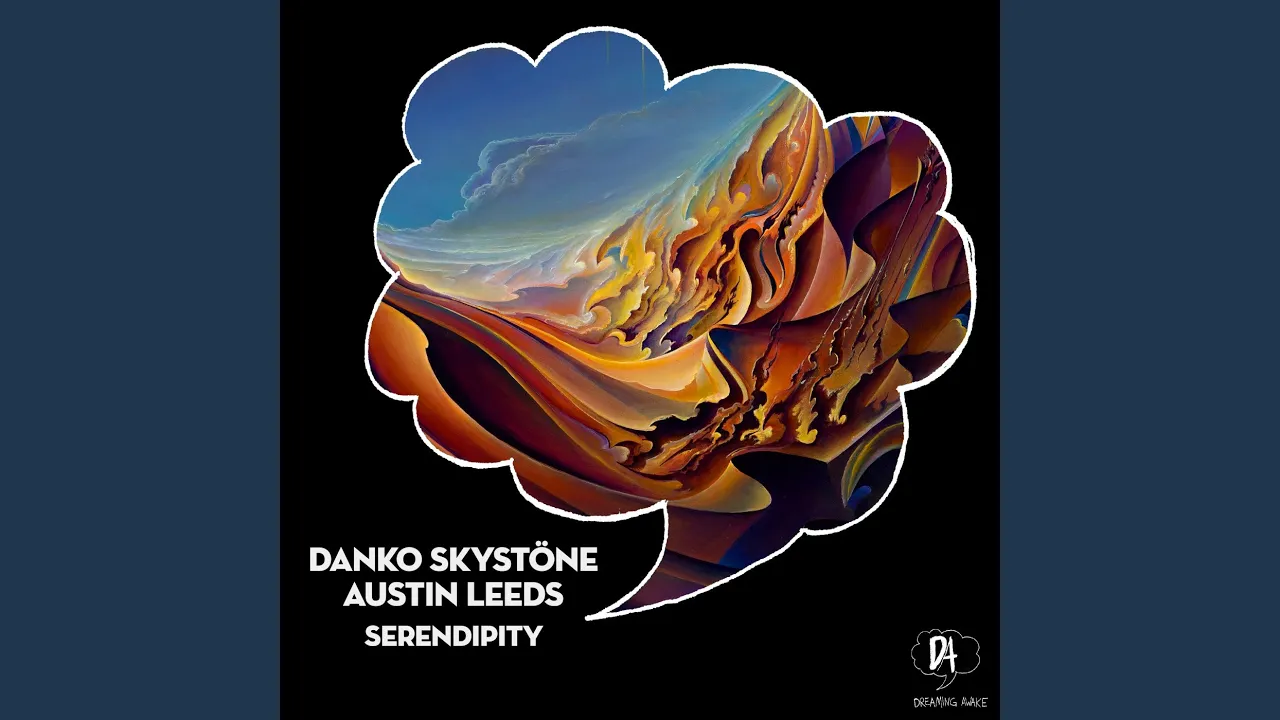 Austin Leeds & Danko Skystöne: Serendipity [Dowden Remix]
