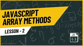 JavaScript Array Methods Explained with Practical Examples Part 2