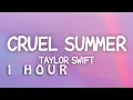 Download Lagu [1 HOUR 🕐 ] Taylor Swift - Cruel Summer (Lyrics)