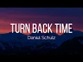 Download Lagu Daniel Schulz - Turn Back Time (Lyrics)