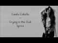 Download Lagu I Have Questions / Crying In The Club - Camila Cabello [Full HD] lyrics