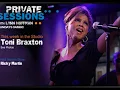tony braxton i love me some him