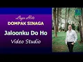Download Lagu DOMPAK SINAGA - JALOONKU DO HO (VIDEO LIVE STUDIO)