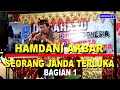 Download Lagu HAMDANI AKBAR | SEORANG JANDA TERLUKA - BAGIAN 1