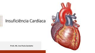 Insuficiência Cardíaca  - fisiopatologia