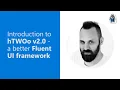 Introduction to hTWOo v2 0 - a better Fluent UI framework