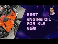 Best Engine Oil For KLR 650