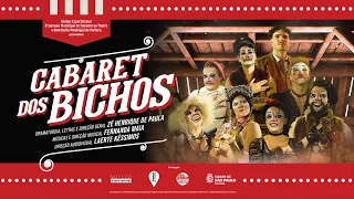 CABARET DOS BICHOS | Musical inédito - Núcleo Experimental (4k UHD)