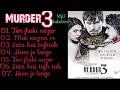 Download Lagu Mp3 jukebox murder 3 all songs -- teri jhuki nazar -- Randeep hooda, Aditi Rao hydari, sara Loren --