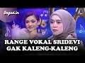 Download Lagu Keren Abisss Range Vokal Sridevi Prabumulih ! ! Rendah Tinggi Dilibas!!   Final Audition DA 5