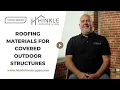 Roofing Materials For Covered Outdoor Structures