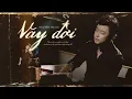 Lagu Vay Đời - Một sáng tác mới của Nguyên Trung x SOHASG