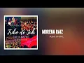 Tribo de Jah - Morena Raiz | Áudio Oficial