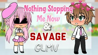 Download Nothing Stopping Me Now \u0026 Savage || GLMV MP3