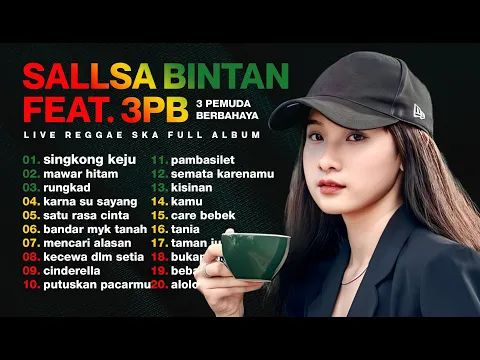 Download MP3 SINGKONG KEJU, RUNGKAD - LAGU REGGAE SANTAI COVER SALLSA BINTAN X 3 PEMUDA BERBAHAYA