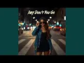 Download Lagu Baby Don't You Go