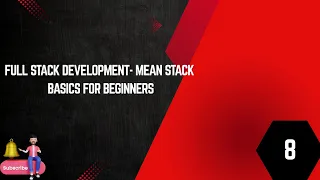 FULL STACK DEVELOPMENT - MEAN STACK BASIC FOR BEGINNERS
