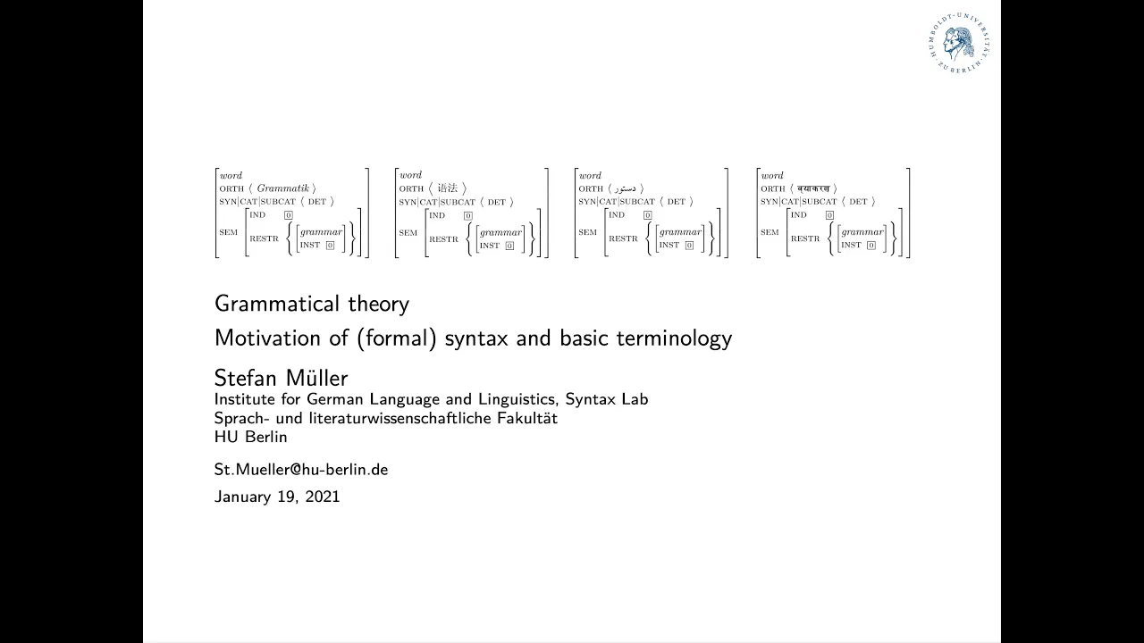 Grammatical theory: Session 1: Motivation of (formal) syntax and basic terminology