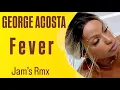 Download Lagu George Acosta - Fever Express [Jam's Rmx]