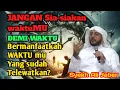 Download Lagu Ceramah Syekh Ali Jaber Jangan sia-siakan Waktumu | DEMI WAKTU @MEDIAVID24-h3z