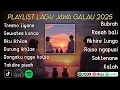 Lagu Jawa | 1 Jam Playlist Lagu Jawa Galau Sad 2025 | Tresno Liyane | Sewates Konco | Aku Ikhlas