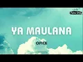 Download Lagu Opick ~ Ya Maulana ~ Lirik Masa SMA