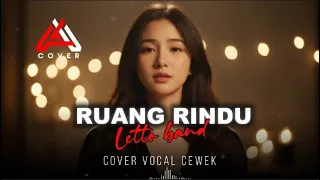 ruang rindu letto band vocal cewek by al cover