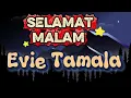 EVIE TAMALA - SELAMAT MALAM | OFFICIAL KARAOKE ORIGINAL