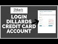 Login To Dillards Credit Card Account Online 2022