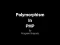 Polymorphism In PHP