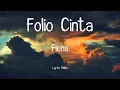 Download Lagu Folio Cinta - Fiena (Lyrics Video)