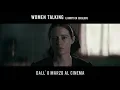 Video di WOMEN TALKING - Il diritto di scegliere