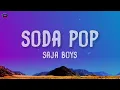Saja Boys - Soda Pop (Lyrics) | K-Pop Demon Hunters Soundtrack