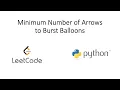 Leetcode - Minimum Number of Arrows to Burst Balloons Python