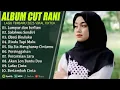 Download Lagu LUMPUR DAN BERLIAN - CUT RANI FULL ALBUM 2025 | SALAHMU SENDIRI BIKIN BAPER! 💔 TANPA IKLAN