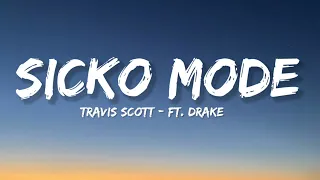 Travis Scott - SICKO MODE ft. Drake