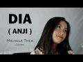 Download Lagu DIA ( ANJI ) - MICHELA THEA COVER