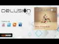 Max Chapman - Needed Someone (Original Mix) [Delusion Music]