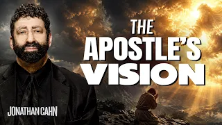The Apostle s Vision and the Calling of You Jonathan Cahn Sermon