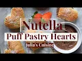 Nutella Puff Pastry Hearts - ONLY FOUR INGREDIENTS AND PERFECT FOR VALENTINE S DAY
