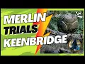 How to Tackle Merlin s Trial Keenbridge Location