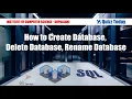 How to Create Delete and Rename Database