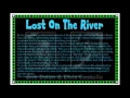 Lost On The River