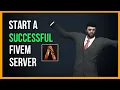 Start a Successful FiveM Community in 6 Minutes