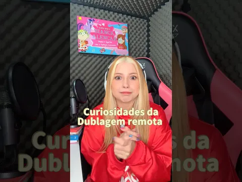 Curiosidades da dublagem remota - Bianca Alencar