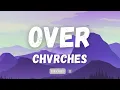 CHVRCHES - Over