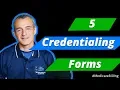 5 Forms You Need To Know In The Medicare Credentialing Process for PT OT SLP