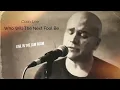 Colin Lee - Who Will The Next Fool Be (live audio)