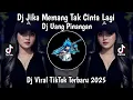 Lagu DJ UANG PINANGAN - DJ JIKA MEMANG TAK CINTA LAGI  VIRAL TIKTOK TERBARU 2025